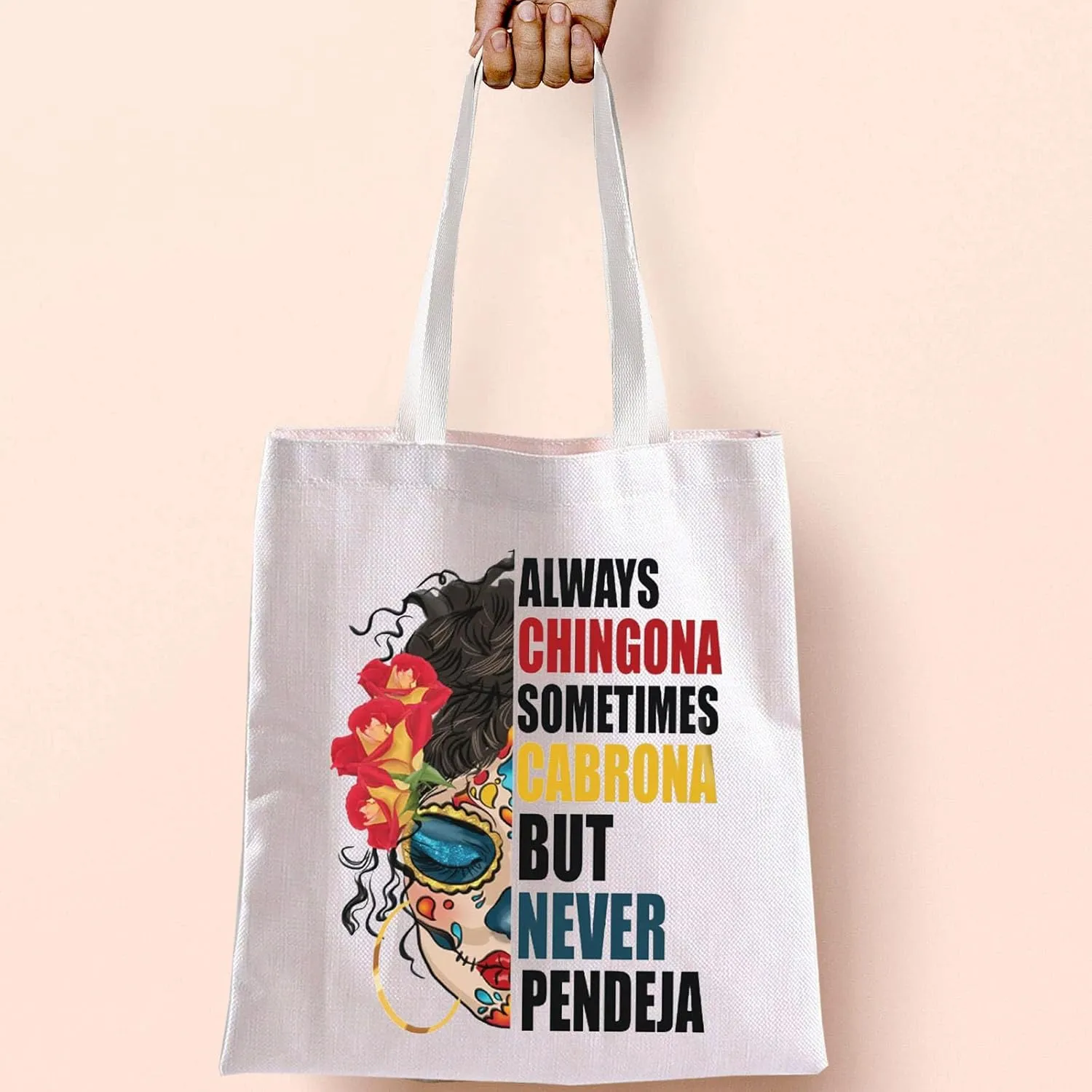 BLUPARK Mexican Lady Tote Bag Always Chingona Sometimes Cabrona But Never Pendeja Women Gift Mexican Gift Latina Tote