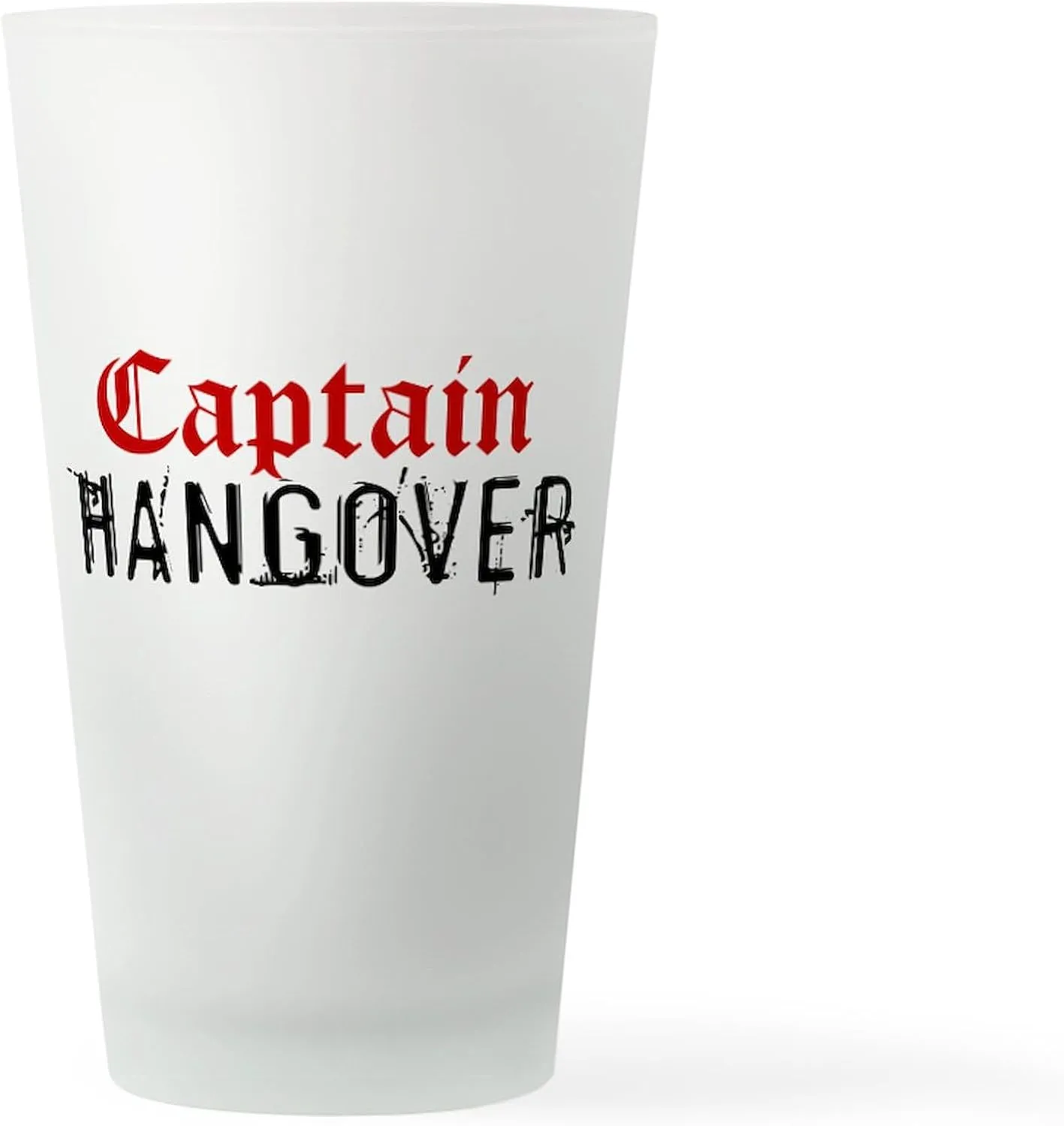 CafePress Captain Hangover Pint Glass, 16 oz. Drinking Glass