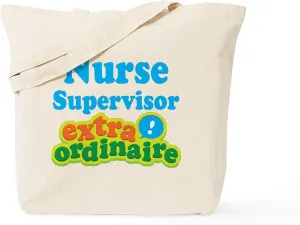 CafePress Nurse Supervisor Extraordinaire Tote Bag Reusable Natural Beige Canvas Shopping Bag