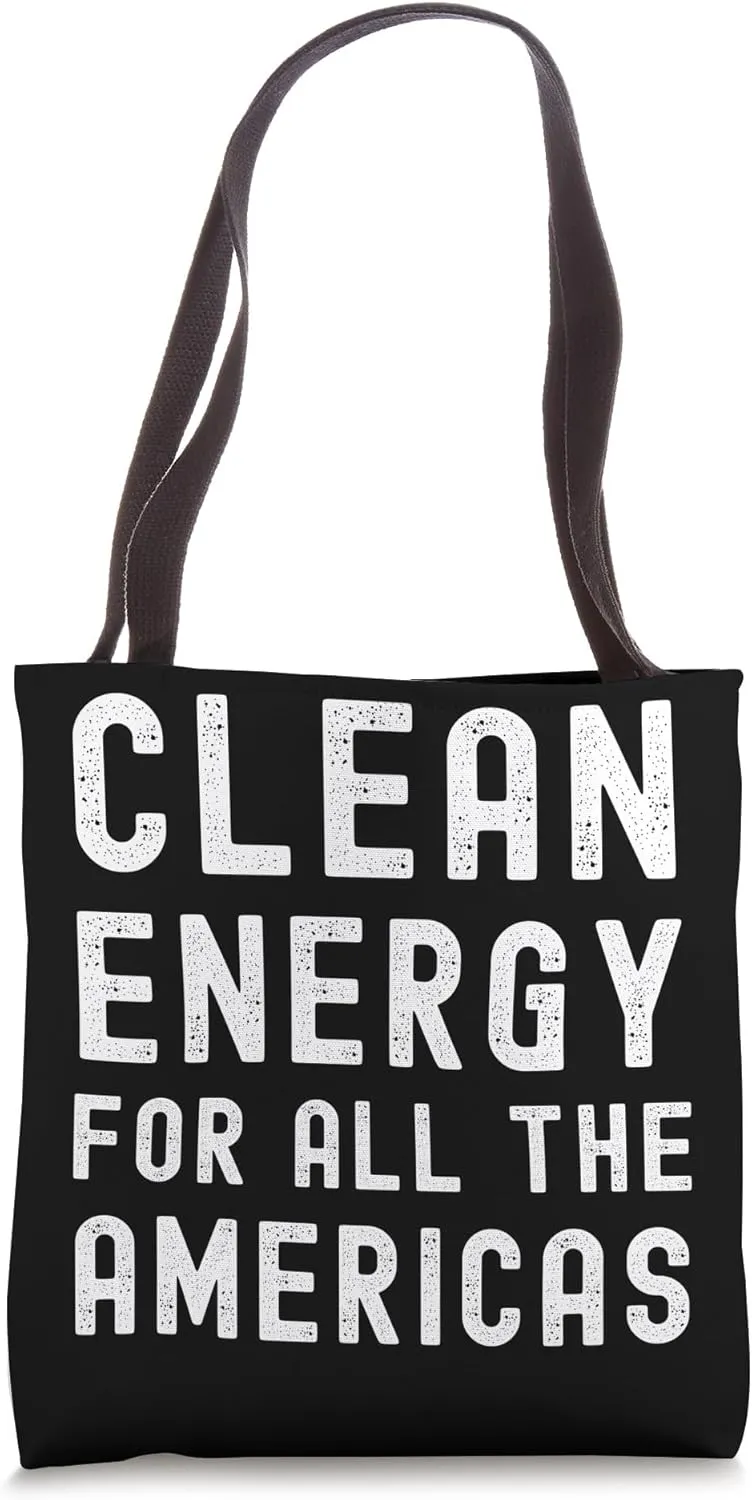 Clean Energy For All The Americas Anti Pollution Tote Bag