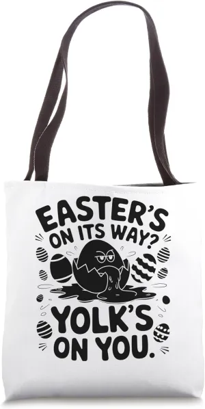 Easter's On Its Way Yolk's On You Easter Day Egg Chocolate Tote Bag