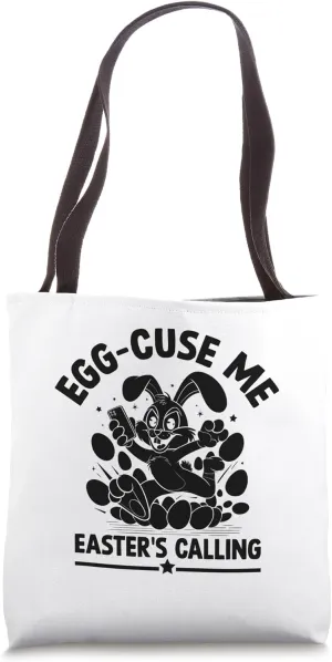 Egg Cuse Me Easter's Calling Easter Day Egg Chocolate Hunt Tote Bag