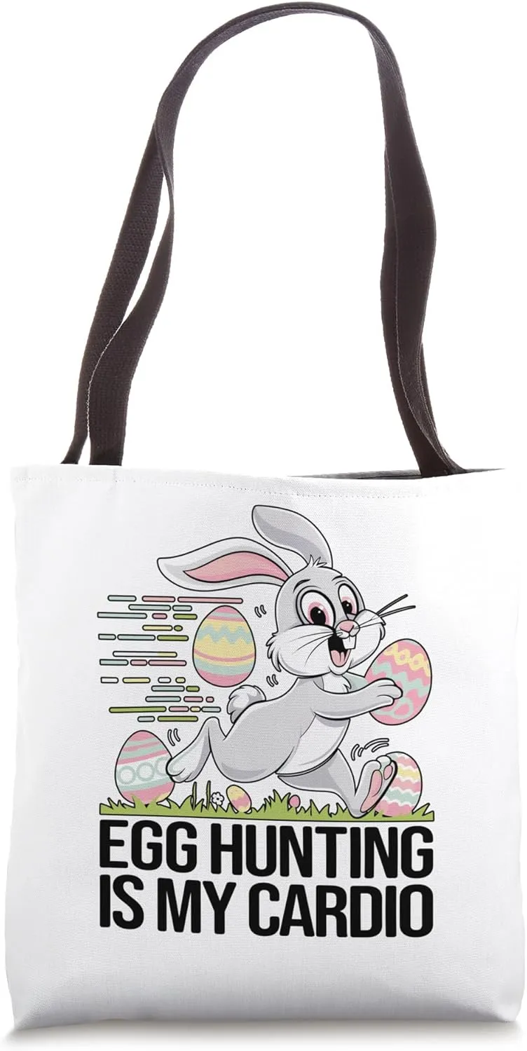 Egg Hunting Is My Cardio Easter Day Egg Chocolate Hunting Tote Bag