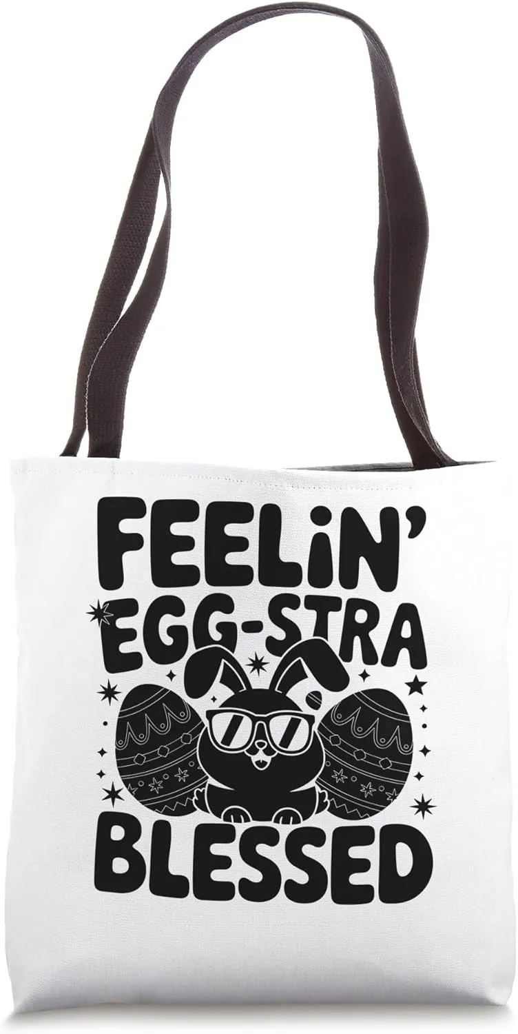 Feelin' Egg Stra Blessed Easter Day Egg Chocolate Hunting Tote Bag