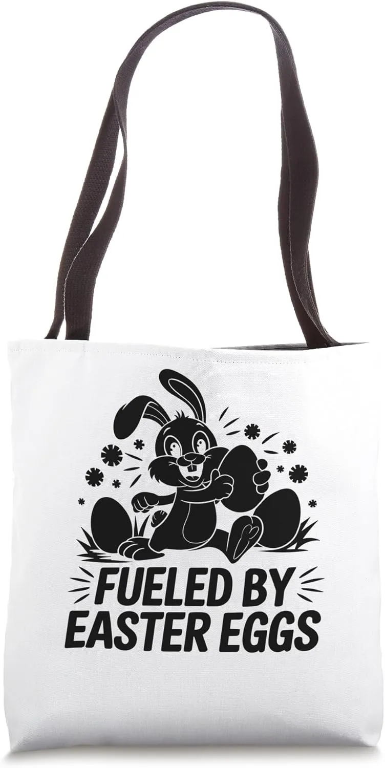 Fueled By Easter Eggs Easter Day Egg Chocolate Hunting Tote Bag
