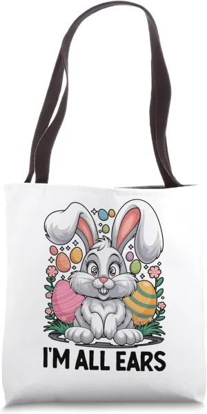 I'm All Ears Easter Day Egg Chocolate Hunting Tote Bag