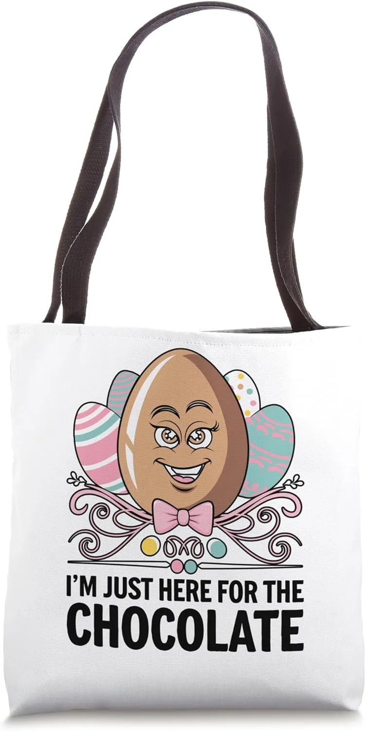 I'm Just Here For The Chocolate Easter Day Egg Hunting Tote Bag