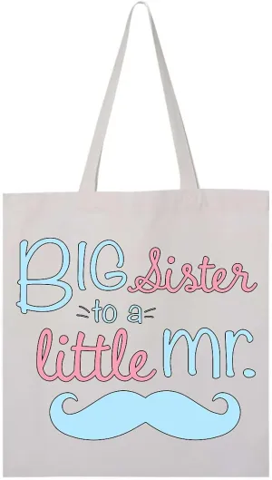 inktastic Big Sister To a Little Mr Tote Bag