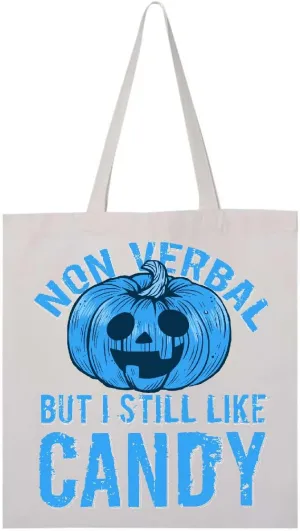 inktastic Non Verbal But I Still Like Candy Tote Bag