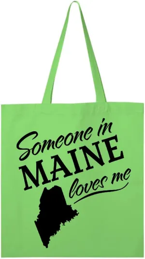 inktastic Someone in Maine Loves Me Tote Bag