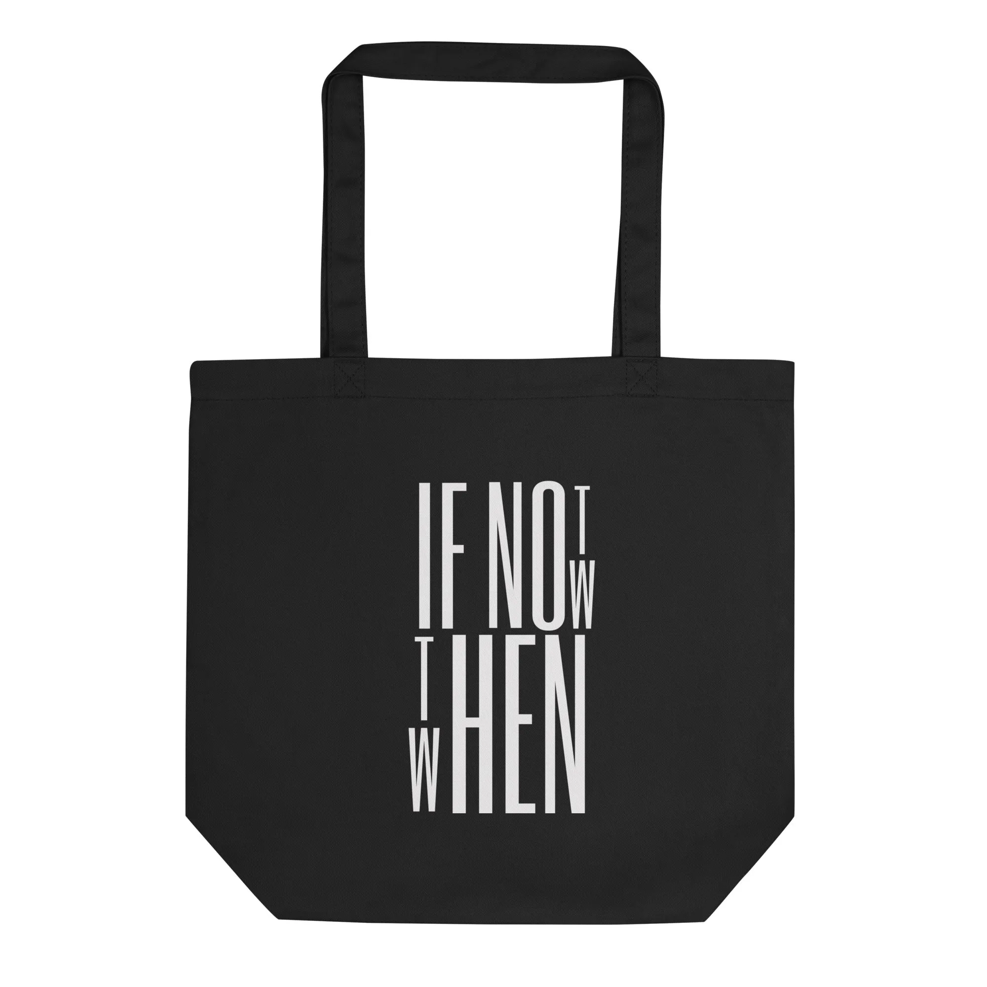 It's Now (White Font) - Organic Tote Bag