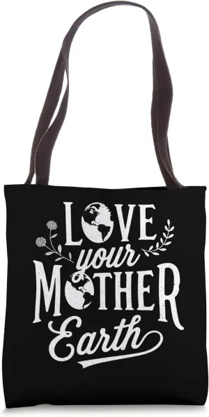 Love Your Mother Earth Eco-Friendly Nature Design Tote Bag