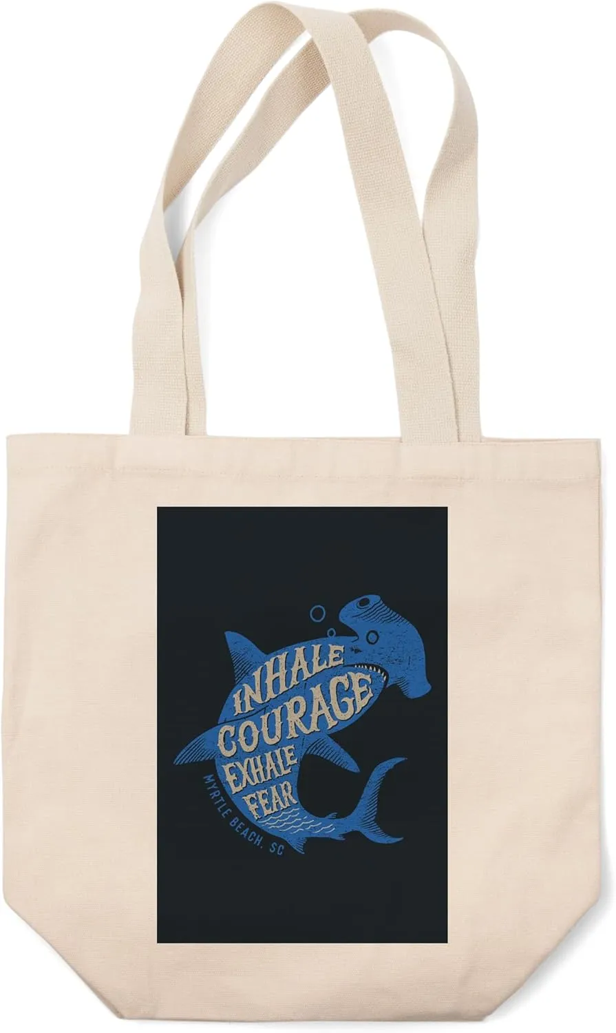 Myrtle Beach, South Carolina, Sailor's Pride Collection, Hammerhead Shark, Inhale Courage, Exhale Fear (100% Cotton Canvas Reusable Tote Bag)