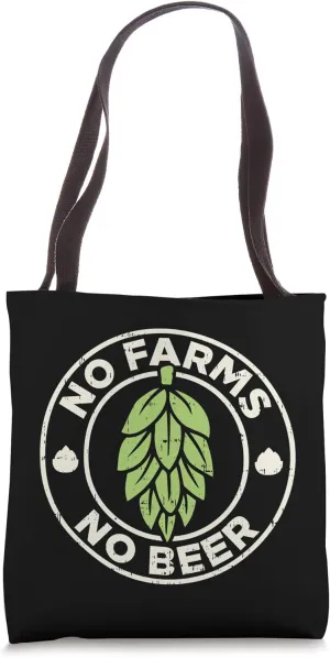 No Farms No Beer Hops Craft Beer Farming Brewer Farmer Gift Tote Bag