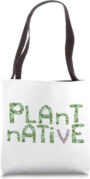 Plant Native Eco-Friendly Sustainable Gardening Design" Tote Bag