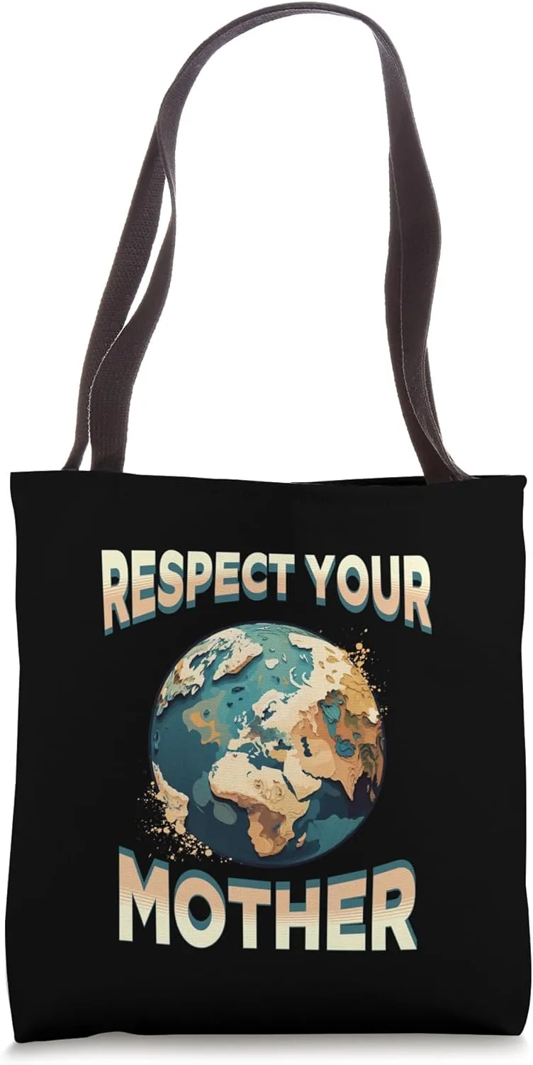 Respect Your Mother, Fun and Funny Eco Friendly Tote Bag