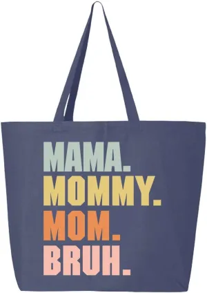 shop4ever Mama Mommy Mom Bruh Jumbo Heavy Canvas Tote Reusable Shopping Bag