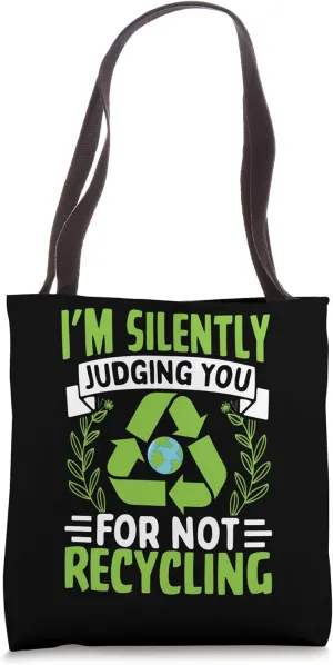 Silent Judgment Eco-Friendly Recycling Earth Day Tote Bag