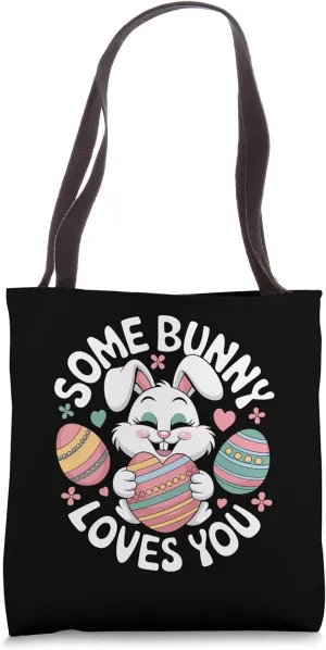 Some Bunny Loves You Easter Day Egg Chocolate Hunting Tote Bag