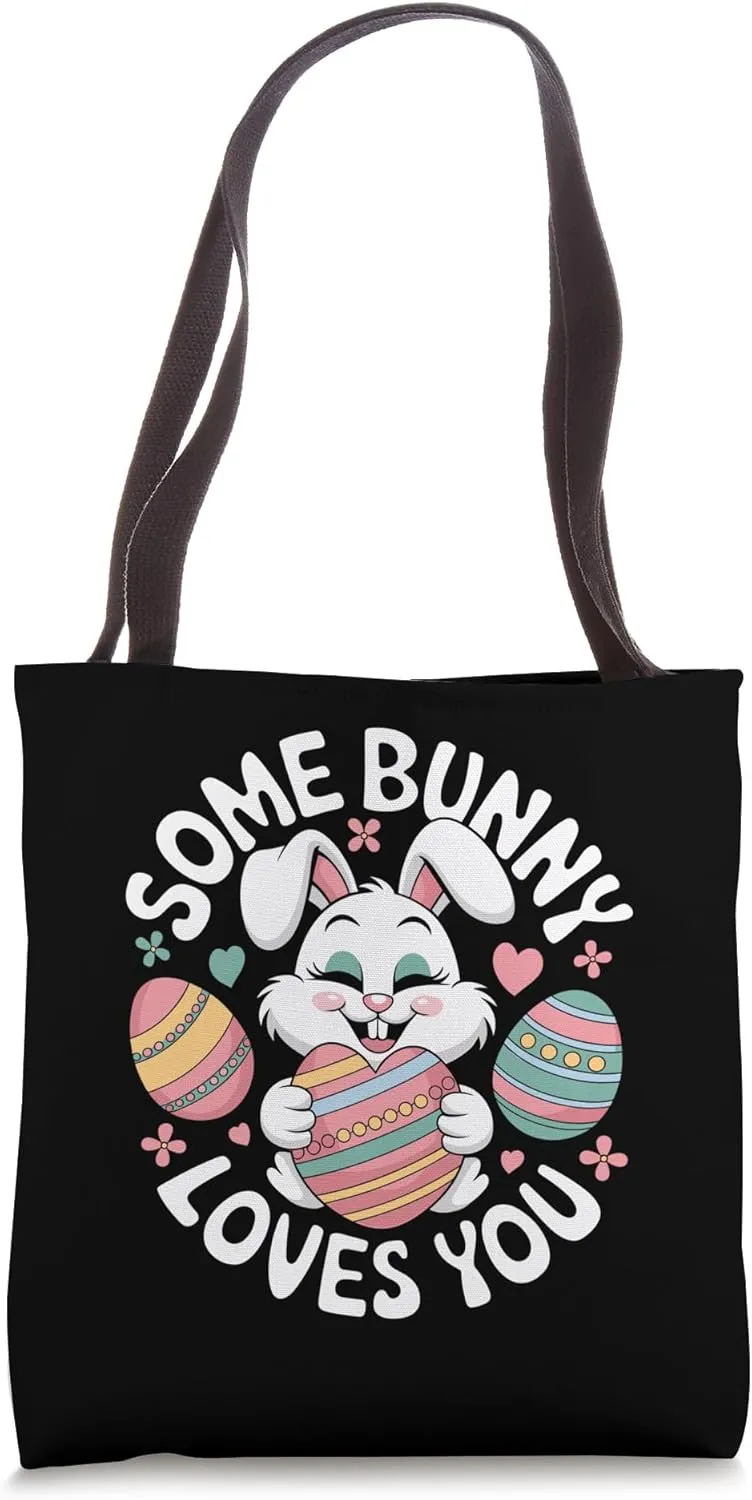 Some Bunny Loves You Easter Day Egg Chocolate Hunting Tote Bag