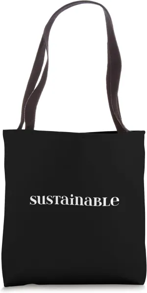 Sustainable Fashion Eco Friendly Ethical Holistic Approach Tote Bag