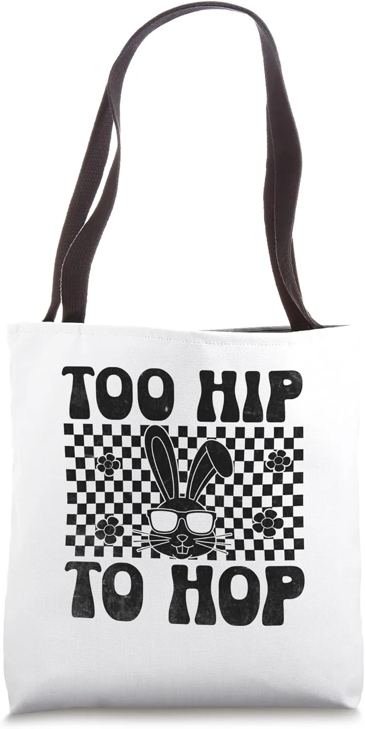 Too Hip To Hop Easter Day Egg Chocolate Hunting Tote Bag