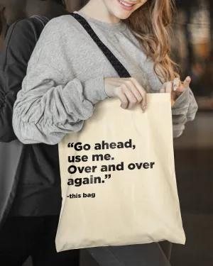 Use Me Tote Bag