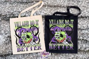 Villains Do It Better Tote Bag – Available in Black & Beige
